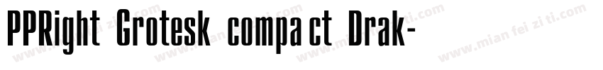 PPRight Grotesk compact Drak字体转换